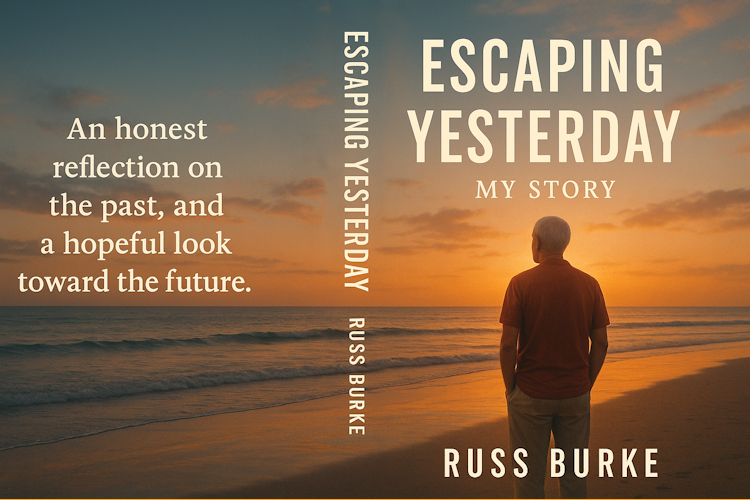 Escaping Yesterday: My Story by Russ Burke — original wraparound book cover showing a sunset over the ocean